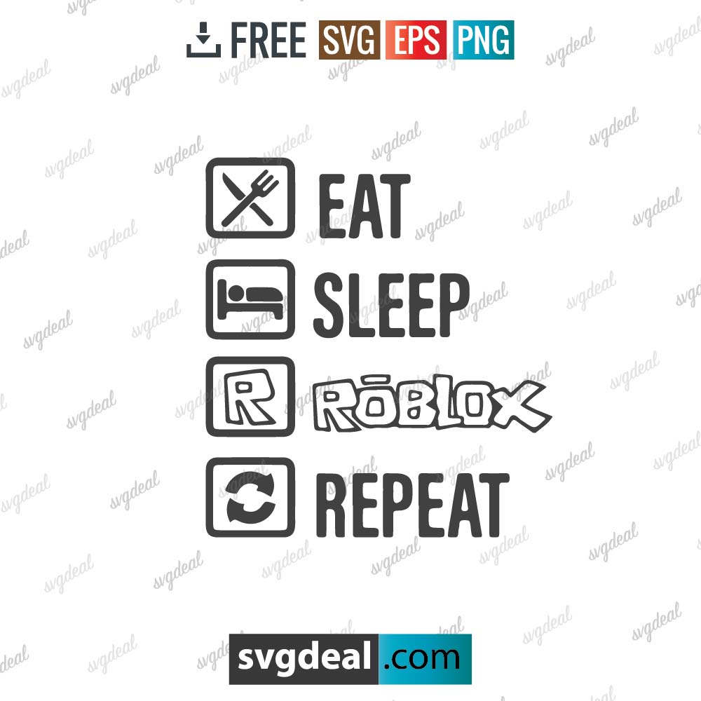 Eat Sleep Roblox Repeat SVG Free, Roblox Printable Files – 2204