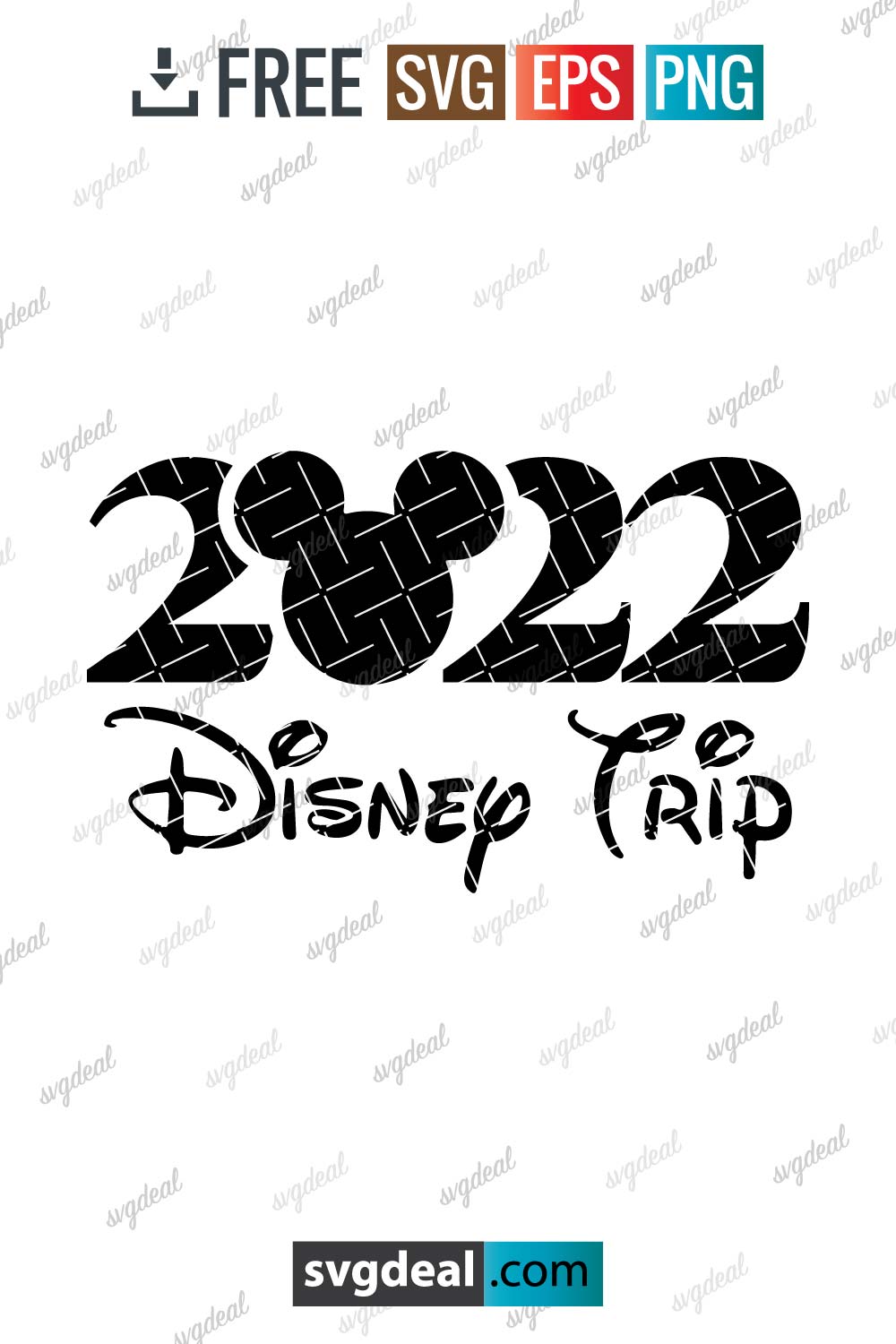 Disney Trip 2022 Svg - Free SVG Files