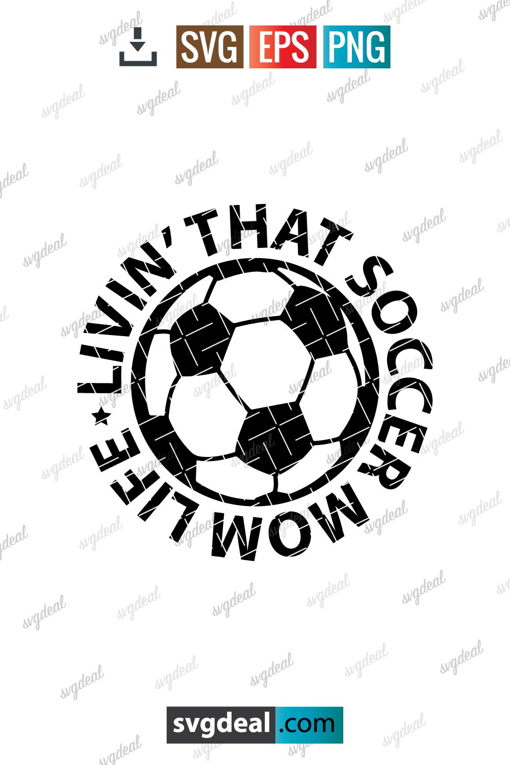 Soccer Mom Life Svg - Free SVG Files